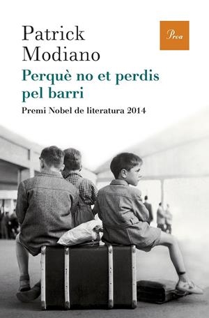 PERQUÈ NO ET PERDIS PEL BARRI | 9788475885759 | MODIANO, PATRICK  | Llibreria Online de Tremp