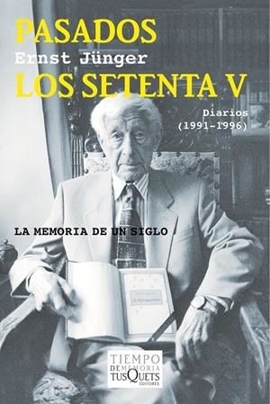 PASADOS LOS SETENTA V | 9788490661215 | JÜNGER, ERNST | Llibreria Online de Tremp
