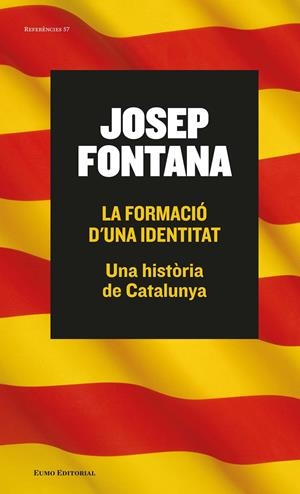 FORMACIÓ D'UNA IDENTITAT, LA  | 9788497665261 | FONTANA LÁZARO, JOSEP 