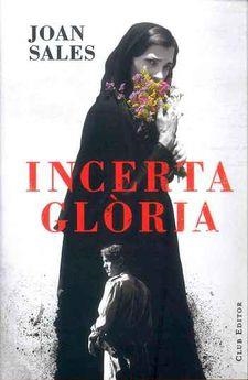 INCERTA GLÒRIA | 9788473291767 | SALES, JOAN | Llibreria Online de Tremp