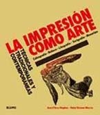 LA IMPRESION COMO ARTE | 9788498014044 | HUGHES, ANN D'ARCY/VERNON MORRIS, HEBE