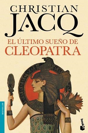 EL ÚLTIMO SUEÑO DE CLEOPATRA | 9788408140573 | CHRISTIAN JACQ | Llibreria Online de Tremp