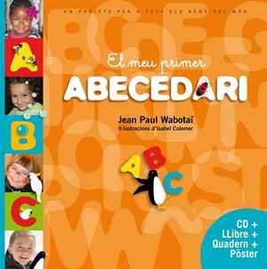 EL MEU PRIMER ABECEDARI | 9788415697893 | ISABEL COLOMER/JEAN PAUL WABOTAÏ | Llibreria Online de Tremp