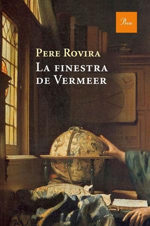 LA FINESTRA DE VERMEER | 9788475886053 | ROVIRA, PERE | Llibreria Online de Tremp