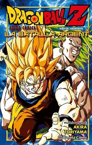 DRAGON BALL Z: LA BATALLA ARDENT | 9788416308965 | AKIRA TORIYAMA | Llibreria Online de Tremp