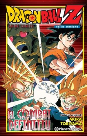 DRAGON BALL  Z. EL COMBAT DEFINITIU | 9788416476770 | AKIRA TORIYAMA | Llibreria Online de Tremp