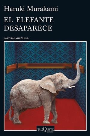 EL ELEFANTE DESAPARECE | 9788490662410 | HARUKI MURAKAMI | Llibreria Online de Tremp