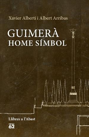 GUIMERÀ: HOME SÍMBOL | 9788429774993 | XAVIER ALBERTÍ GALLART/ALBERT ARRIBAS QUERALT | Llibreria Online de Tremp