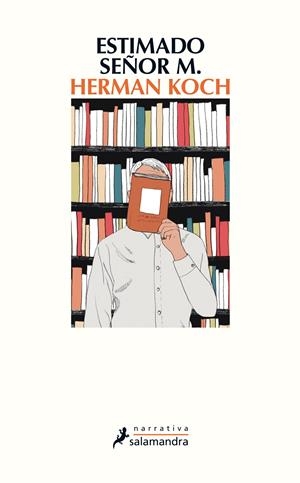 ESTIMADO SEÑOR M. | 9788498387254 | KOCH, HERMAN | Llibreria Online de Tremp