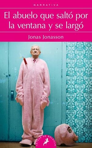 EL ABUELO QUE SALTÓ POR LA VENTANA Y SE LARGÓ | 9788498385243 | JONASSON, JONAS | Llibreria Online de Tremp