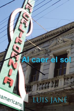 AL CAER EL SOL | 9788491121992 | JANE, LUIS