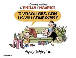 I VOSALTRES COM US VAU CONÈIXER? (EMÍLIA I MAURICI 1) | 9788466329934 | FONTDEVILA, MANEL | Llibreria Online de Tremp