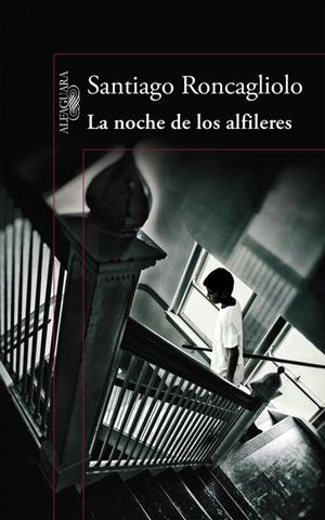 LA NOCHE DE LOS ALFILERES | 9788420419398 | RONCAGLIOLO,SANTIAGO | Llibreria Online de Tremp