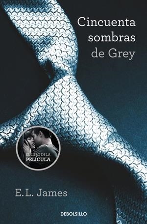 CINCUENTA SOMBRAS DE GREY (CINCUENTA SOMBRAS 1) | 9788490629994 | JAMES, E.L.