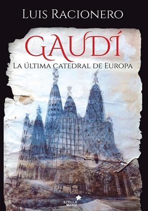 GAUDÍ | 9788416541461 | RACIONERO GRAU, LUIS | Llibreria Online de Tremp