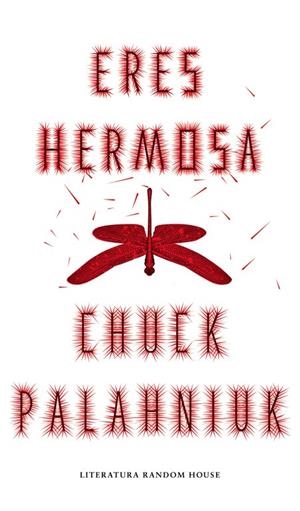ERES HERMOSA | 9788439731191 | PALAHNIUK, CHUCK | Llibreria Online de Tremp