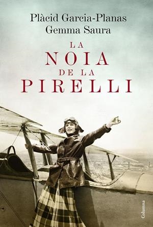 LA NOIA DE LA PIRELLI | 9788466420662 | GEMMA SAURA BARRERA/MARCET PLÀCID GARCIA-PLANAS | Llibreria Online de Tremp