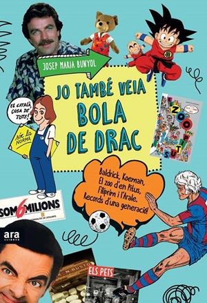 JO TAMBÉ VEIA BOLA DE DRAC | 9788416154609 | BUNYOL I DURAN, JOSEP MARIA | Llibreria Online de Tremp