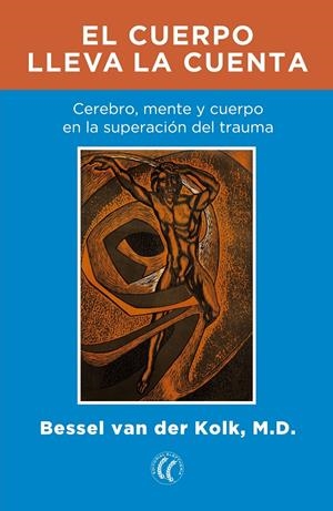 EL CUERPO LLEVA LA CUENTA | 9788494408403 | VAN DER KOLK, BESSEL | Llibreria Online de Tremp