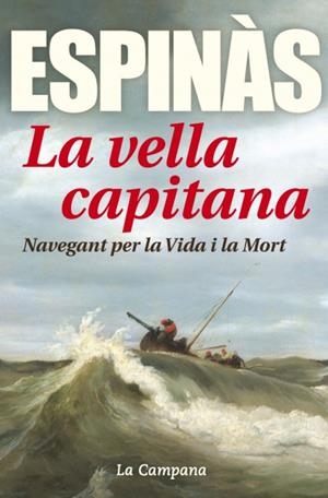 LA VELLA CAPITANA | 9788416457304 | ESPINÀS MASIP, JOSEP MARIA | Llibreria Online de Tremp
