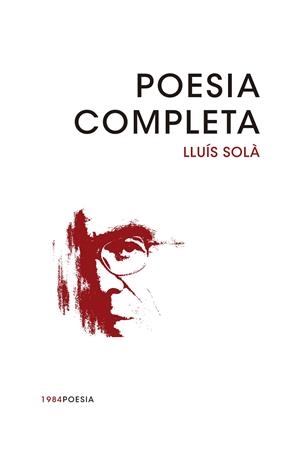 POESIA COMPLETA | 9788415835769 | SOLÀ I SALA, LLUÍS | Llibreria Online de Tremp