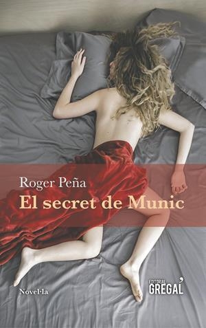 EL SECRET DE MUNIC | 9788494509117 | PEÑA CARULLA, ROGER | Llibreria Online de Tremp