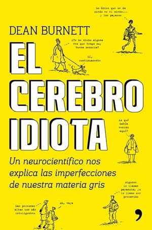 EL CEREBRO IDIOTA | 9788499985404 | DEAN BURNETT
