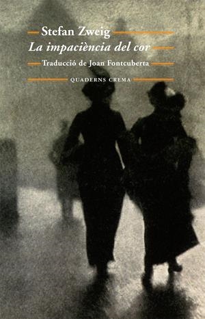 LA IMPACIÈNCIA DEL COR | 9788477274858 | ZWEIG, STEFAN | Llibreria Online de Tremp