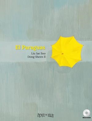 EL PARAGUAS | 9788416427048 | LIU, JAE SOO | Llibreria Online de Tremp