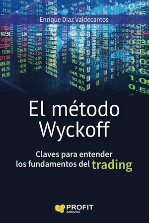 EL MÉTODO WYCKOFF | 9788416583133 | DIAZ VALDECANTOS, ENRIQUE