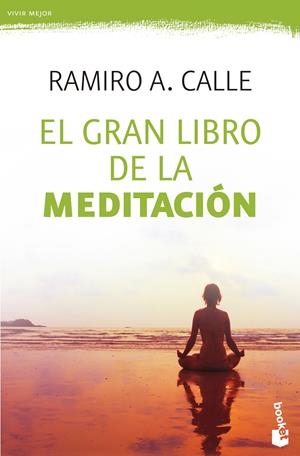EL GRAN LIBRO DE LA MEDITACIÓN | 9788427041608 | RAMIRO A. CALLE | Llibreria Online de Tremp