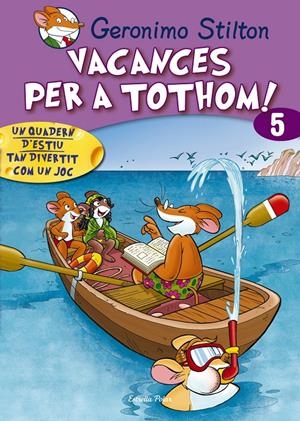 VACANCES PER TOTHOM 5. NOU FORMAT | 9788415790808 | GERONIMO STILTON