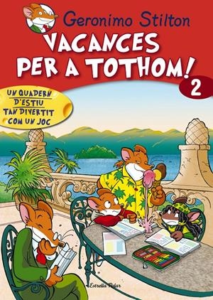 VACANCES PER TOTHOM 2. NOU FORMAT | 9788415790778 | GERONIMO STILTON