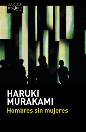 HOMBRES SIN MUJERES | 9788490662670 | HARUKI MURAKAMI | Llibreria Online de Tremp