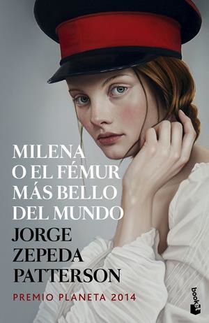 MILENA O EL FÉMUR MÁS BELLO DEL MUNDO | 9788408142669 | ZEPEDA PATTERSON, JORGE 
