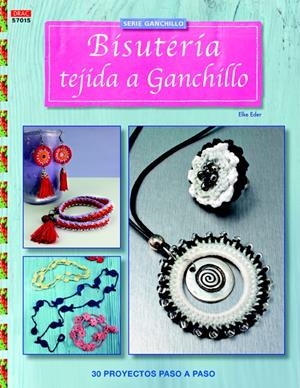 BISUTERÍA TEJIDA A GANCHILLO | 9788498744637 | EDER, ELKE