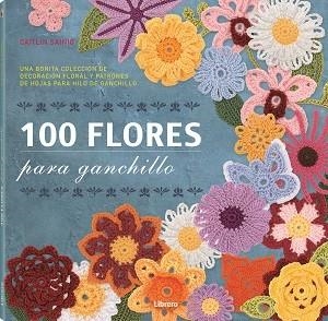 100 FLORES PARA GANCHILLO | 9789089982964 | SAINIO, CAITLIN