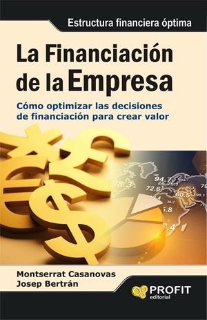 LA FINANCIACION DE LA EMPRESA | 9788415735014 | CASANOVAS RAMON, MONTSERRAT/BERTRAN JORDANA, JOSEP