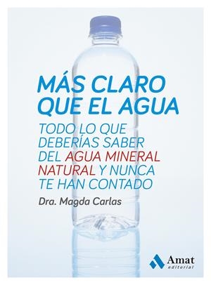 MÁS CLARO QUE EL AGUA | 9788497357333 | CARLAS ANGELATS, MAGDA | Llibreria Online de Tremp