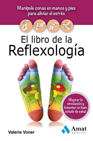 LIBRO DE LA REFLEXOLOGÍA, EL | 9788497357579 | VONER, VALERIE | Llibreria Online de Tremp