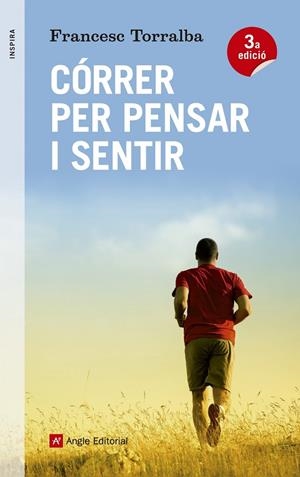 CÓRRER PER PENSAR I SENTIR | 9788416139347 | TORRALBA, FRANCESC | Llibreria Online de Tremp