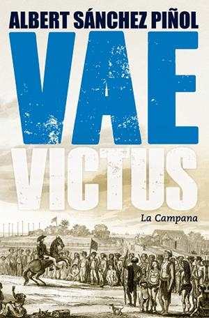 VAE VICTUS | 9788416457274 | SÁNCHEZ PIÑOL, ALBERT | Llibreria Online de Tremp