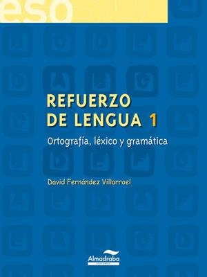 REFUERZO DE LENGUA, 1 ESO | 9788483083758 | FERNANDEZ VILLARROEL, DAVID