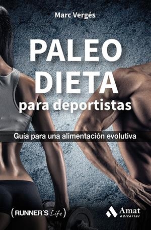 PALEO DIETA PARA DEPORTISTAS | 9788497358323 | VERGÉS SERRA, MARC | Llibreria Online de Tremp