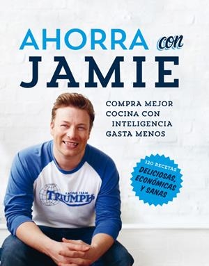 AHORRA CON JAMIE | 9788490560525 | OLIVER , JAMIE | Llibreria Online de Tremp