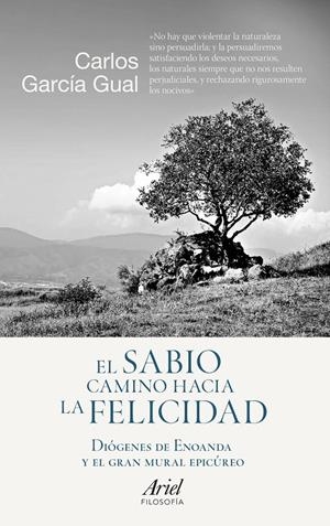 EL SABIO CAMINO HACIA LA FELICIDAD | 9788434423794 | CARLOS GARCÍA GUAL