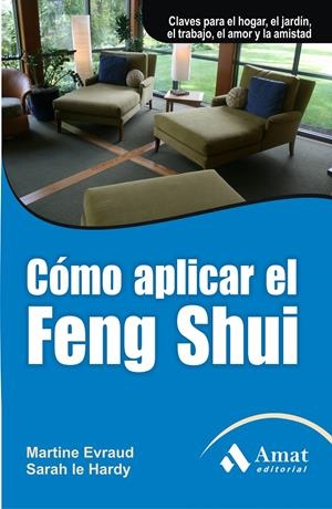 COMO APLICAR EL FENG SHUI | 9788497354028 | EVRAUD, MARTINE; HARDY, SARAH LE