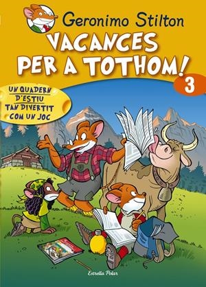 VACANCES PER TOTHOM 3. NOU FORMAT | 9788415790785 | GERONIMO STILTON
