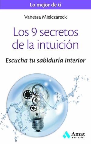 9 SECRETOS DE LA INTUICIÓN, LOS | 9788497358125 | Llibreria Online de Tremp