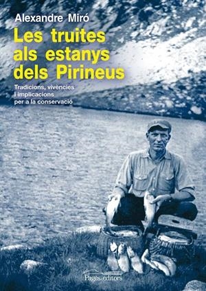 TRUITES ALS ESTANYS DELS PIRINEUS, LES | 9788499751757 | MIRO, ALEXANDRE | Llibreria Online de Tremp